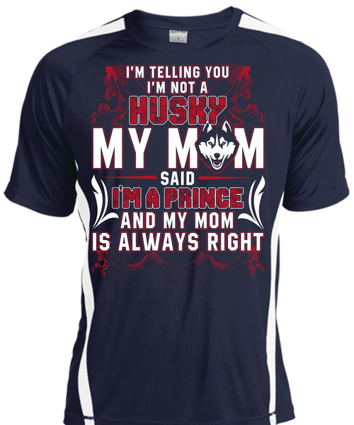 I'm Not A Husky My Mom T Shirt, I Love Husky T Shirt, Cool Shirt