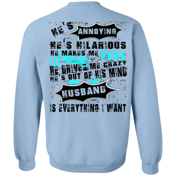 Being A Husband T Shirt, My Husband Is Everything I Want Sweatshirt