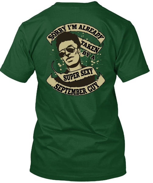 I'm Already Taken By A September Guy T Shirt, Being A Boyfriend T Shirt