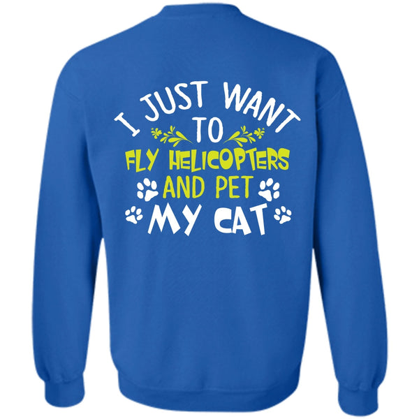 Pet My Cat T Shirt, My Job Sweatshirt