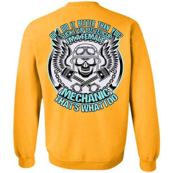 Being A Mechanic T Shirt, I'm A Female Mechanic Sweatshirt