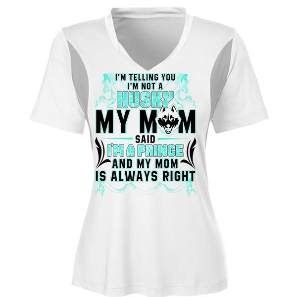 I'm Not A Husky My Mom T Shirt, I'm A Prince T Shirt, Awesome T-Shirts