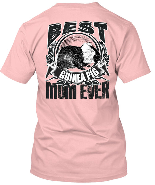 Best Guinea Pig Mom Ever T Shirt, I Love Mom T Shirt