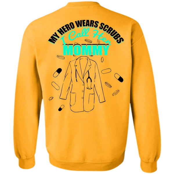 I Love Nursing T Shirt, I Call Her Mommy Sweatshirt