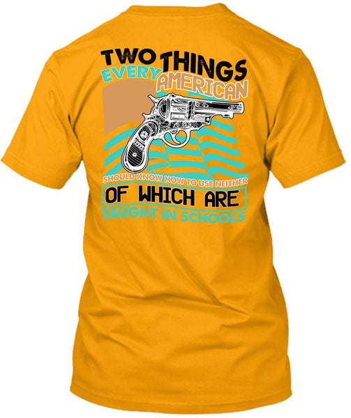 Two Things Every American T Shirt, I Love Gunning T Shirt