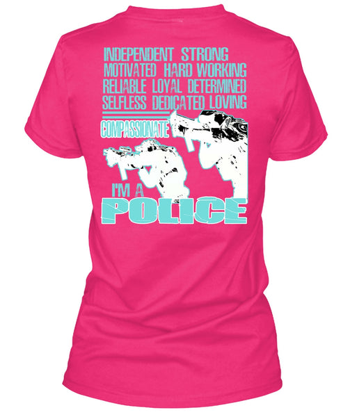 I'm A Police T Shirt, Being A Police T Shirt