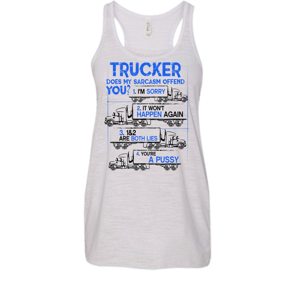 Trucker Does My Sarcasm Offend T Shirt, Coolest Truck Driver Tank Top