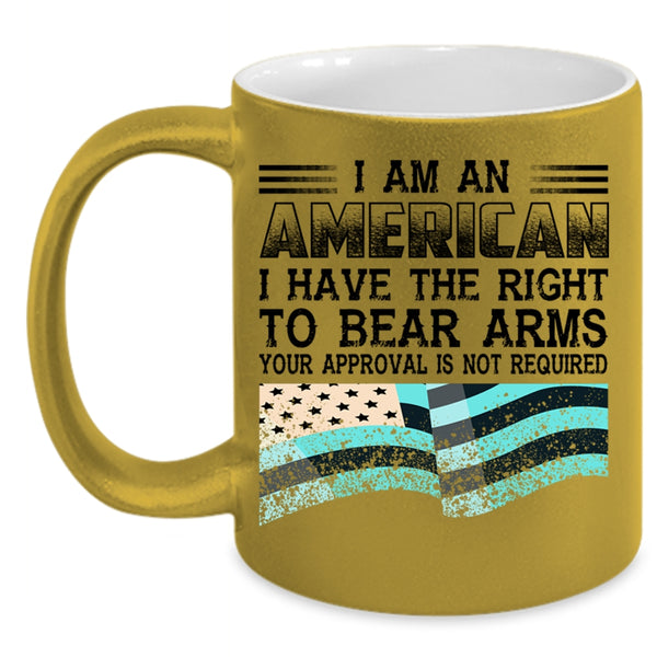 Best Gift For American Coffee Mug, I Am An American Accent Mug