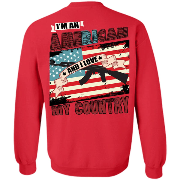 I Love My Country T Shirt, Being A Veteran Sweatshirt