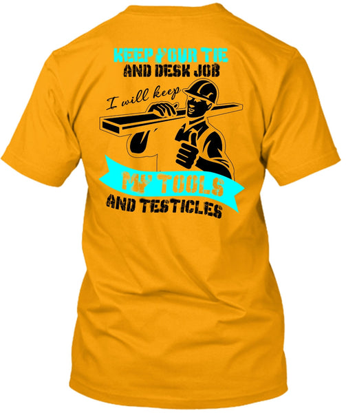My Tools And Testicles T Shirt, I Love Ironworker T Shirt