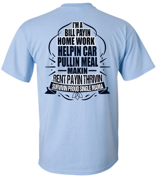 I'm A Bill Paying T Shirt, I Love Mom T Shirt