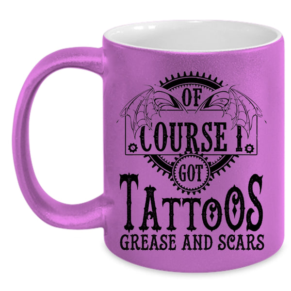 Funny Tattoos Coffee Mug, I Got Tattoos Grease And Scars Accent Mug