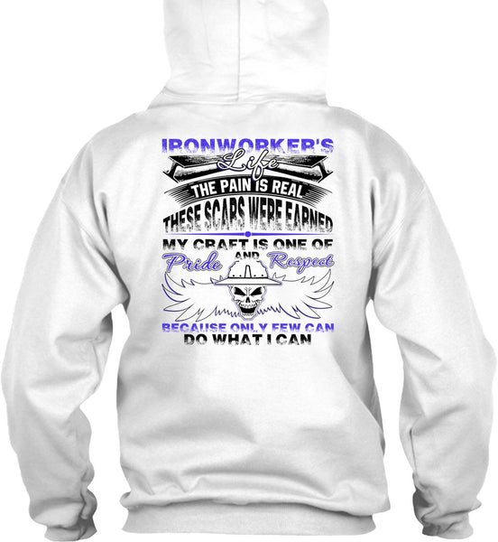 Ironworker's Life T Shirt, Being An Ironworker T Shirt