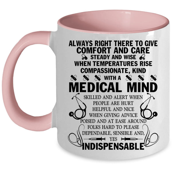 Cool Nurses Coffee Mug, Kind With A Medical Mind Skilled Accent Mug