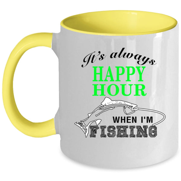 When I'm Fishing Coffee Mug, It's Always Happy Hour Accent Mug