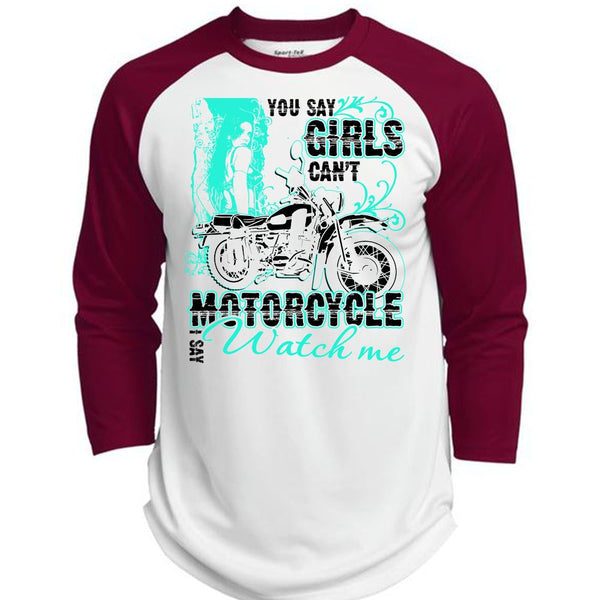 You Say Girls Can't Motorcycle T Shirt, I Love Biking T Shirt, Awesome T-Shirts  (Polyester Game Baseball Jersey)