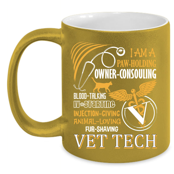 I Am A Vet Tech Coffee Mug, Cute Gift For Vet Tech Coffee Cup