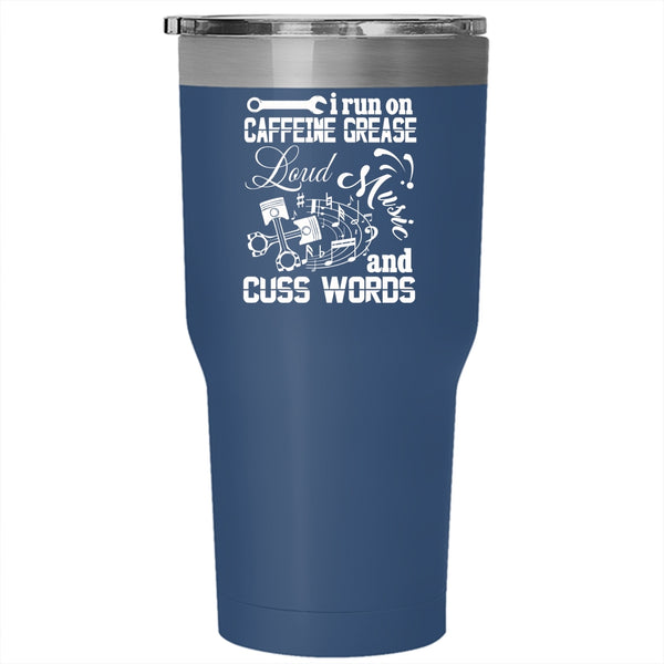 I Run On Caffeine Grease Loud Music Tumbler 30 oz Stainless Steel, Cute Musician Travel Mug