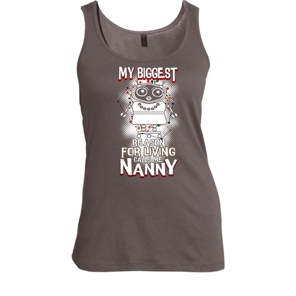 My Biggest Reason For Living T Shirt, Calls Me Nanny T Shirt, Cool T Shirt