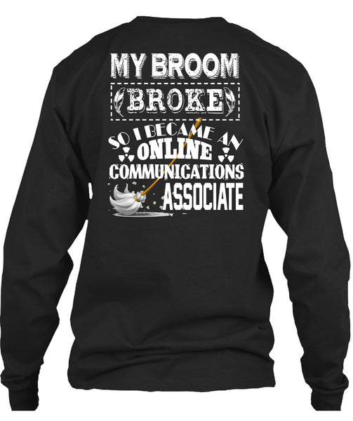 I Become An Online Communications Associate T Shirt, I Love My Life T Shirt