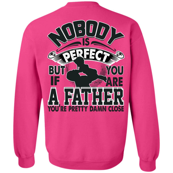 I Love Daddy T Shirt, You Are A Father Sweatshirt