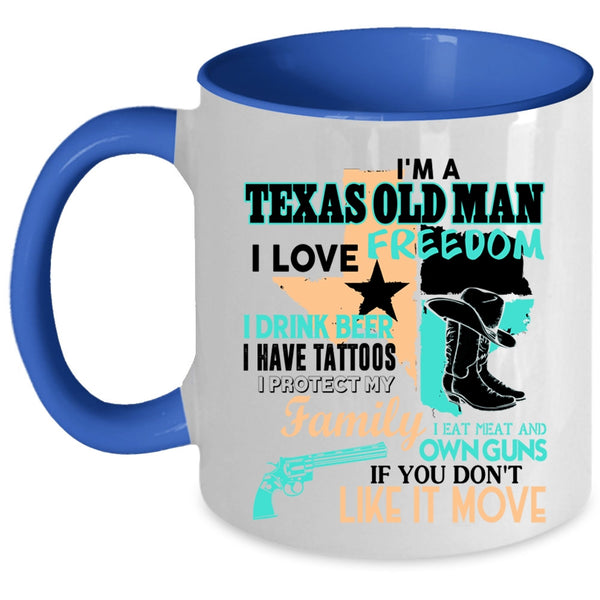 I Love Freedom Coffee Mug, I'm A Texas Old Man Accent Mug