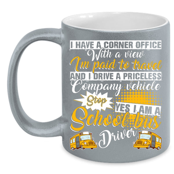 I Am A School Bus Driver Coffee Mug, Cool Bus Driver Coffee Cup