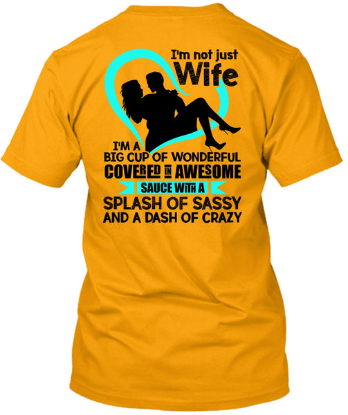 I'm Not Just Wife T Shirt, I Love Wife T Shirt