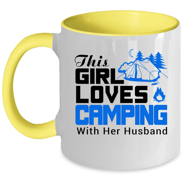 Cute Love Coffee Mug, This Girls Loves Camping With Her Husband Accent Mug