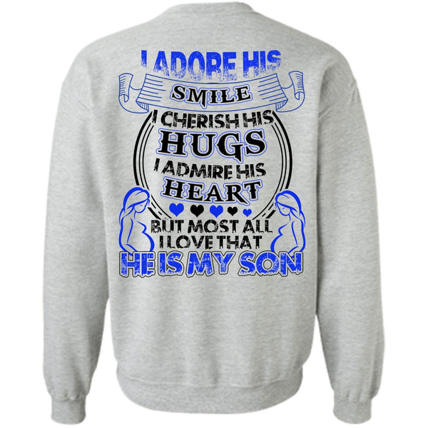 I Love Son T Shirt, He Is My Son Sweatshirt