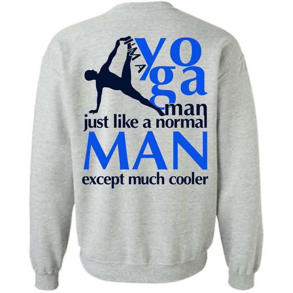 I Love Yoga T Shirt, I'm A Yoga Manfe Sweatshirt