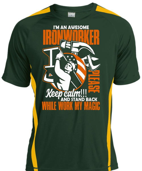 I'm An Awesome Ironworker T Shirt, Work My Magic T Shirt, Cool Shirt