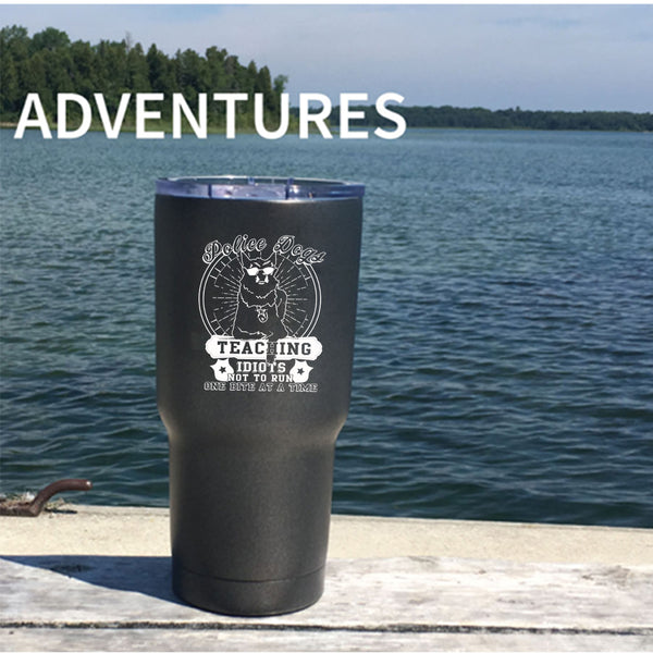 Police Dogs Teaching Tumbler 30 oz Stainless Steel, Cool Dogs Travel Mug