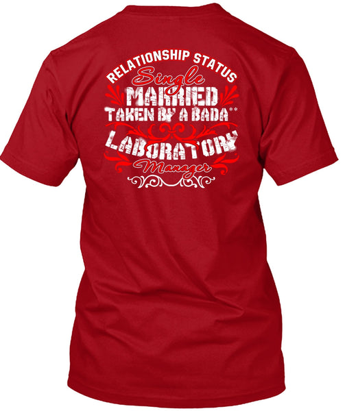 Married Taken By A Laboratory Manager T Shirt, Relationship Status T Shirt