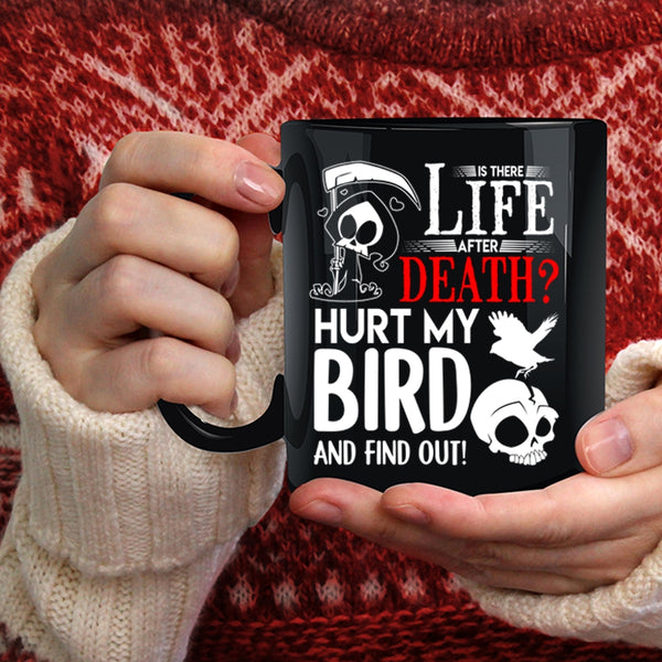 Don't Hurt My Bird Coffee Mug, I Love My Bird Coffee Cup