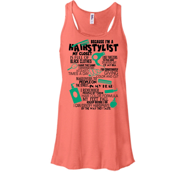 Because I'm A Hair Stylist T Shirt, Awesome Hairstylist Tank Top
