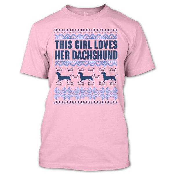 This Girl Loves Her Dachshund T Shirt, Coolest Merry Christmas T Shirt