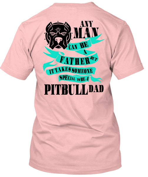 Special To Be A Pit Bull Dad T Shirt, I Love My Dog T Shirt