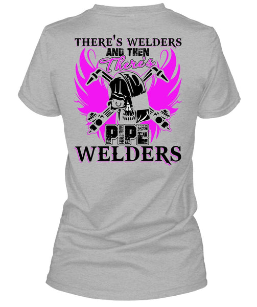There's Pipe Welders T Shirt, I Love Welding T Shirt