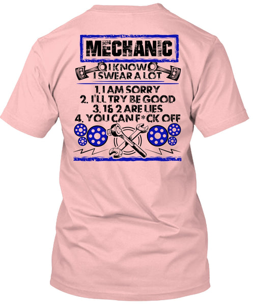 I Know I Swear A Lot T Shirt, I Love Mechanic T Shirt