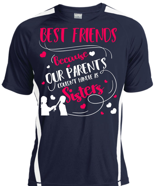 Our Parents Couldn't Handle As Sisters T Shirt, Best Friends T Shirt, Cool Shirt