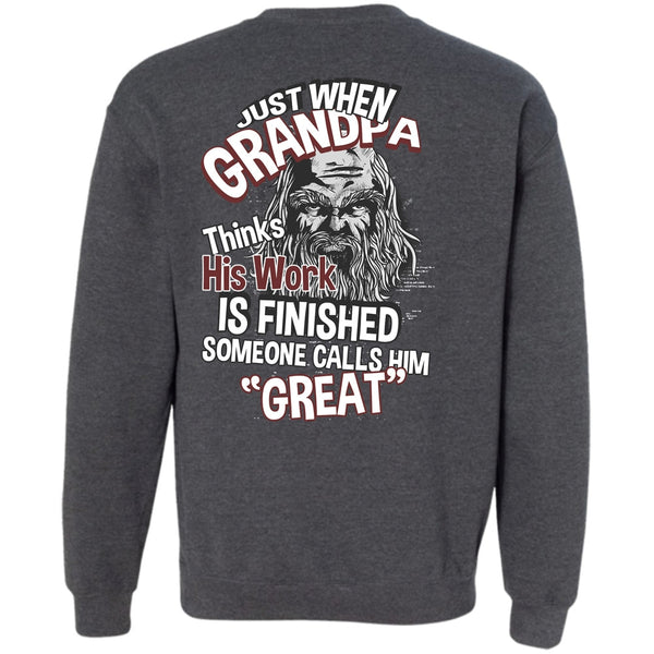 Someone Calls Him Great T Shirt, I Love Grandpa Sweatshirt