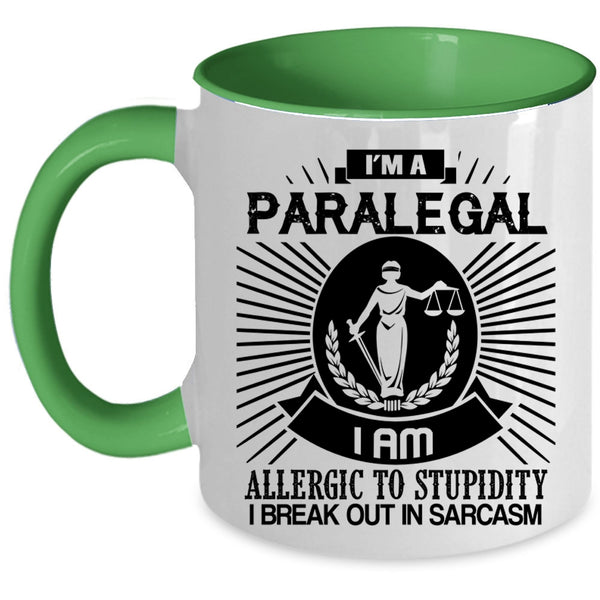 I Am Allergic To Stupidity Coffee Mug, I'm A Paralegal Accent Mug