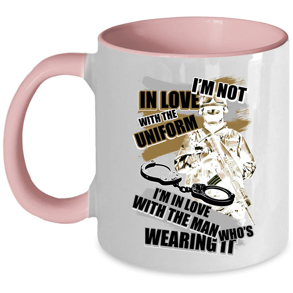 I'm In Love With The Man Wearing It Coffee Mug, I'm Not In Love With The Uniform Accent Mug