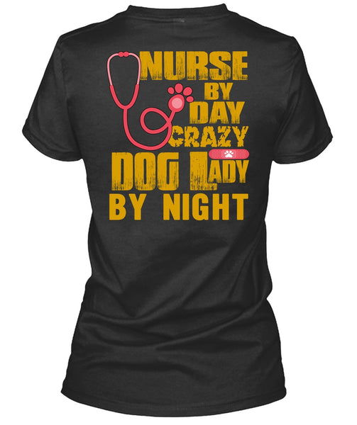 Nurse By Day T Shirt, Crazy Dog Lady By Night T Shirt