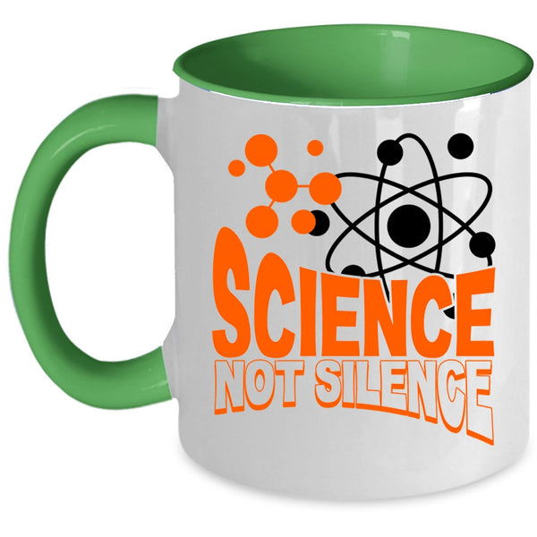 Awesome Scientist Coffee Mug, Science Not Silence Accent Mug