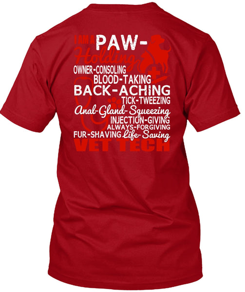 Saving Vet Tech T Shirt, I Am A Paw-Holding T Shirt