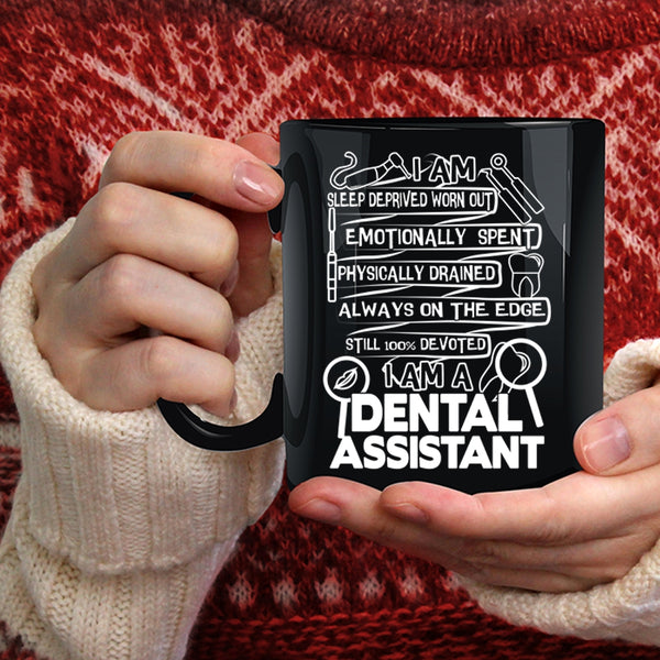 I Am A Dental Assistant Coffee Mug, Cool Gift For Dentist Coffee Cup