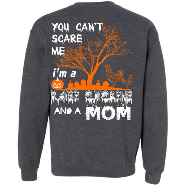 I'm A Raise Chickens And A Mom T Shirt, Wait For Halloween Sweatshirt