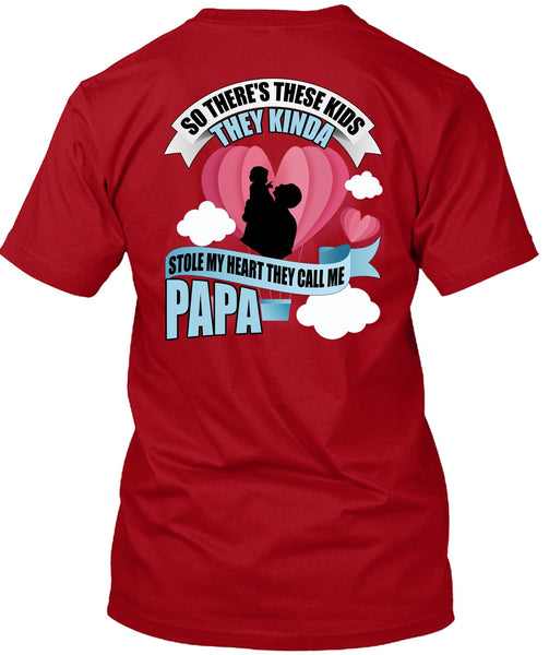 They Call Me Papa T Shirt, Stole My Heart T Shirt